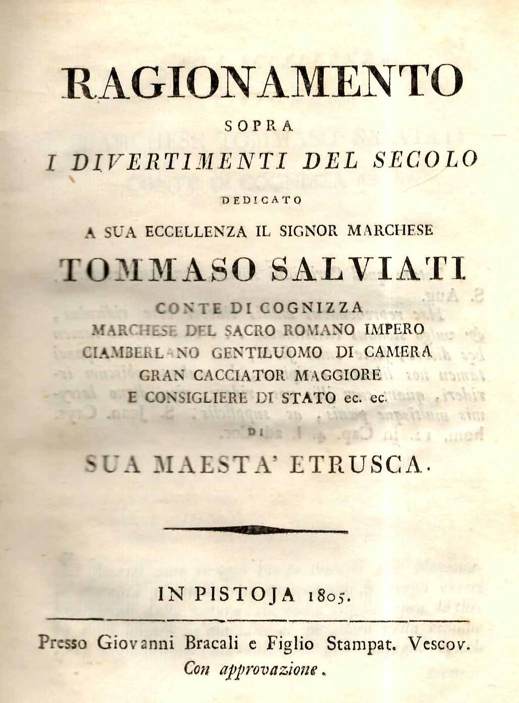 Ragionamento sopra i divertimenti del secolo dedicato a sua eccellenza il Signor Marchese Tommaso Salviati
